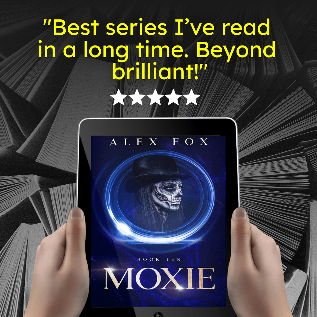 Moxie: Book 10 (eBook) - Alex Fox Books